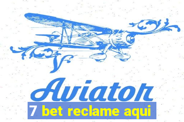 7 bet reclame aqui